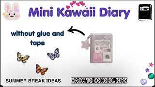 DIY Mini Diary Without GLUE and TAPE Kawaii Diary Back to School DIY Part 2NirmitisCraftopia [upl. by Aryc]