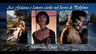 Aci Galatea e lamore sciolto nel furore di Polifemo  Alessandra Tucci [upl. by Fari]