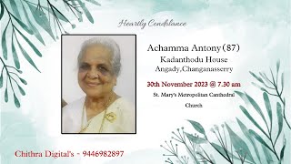 FUNERAL SERVICE  Achamma Antony 87 [upl. by Guttery]