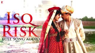 Audio  Isq Risk  Full Song  Mere Brother Ki Dulhan  Rahat Fateh Ali Khan  Sohail Sen [upl. by Ailema]