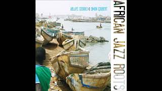 Ablaye Cissoko amp Simon GoubertAfrican Jazz Roots Full Album [upl. by Pergrim]