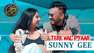 Tere Naal Pyaar Official Video  Sunny Gee  Papa Joes Records  Latest Punjabi Song 2024 [upl. by Chun]