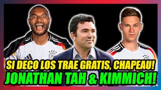 🔥DECO INTENTARÁ TRAER A KIMMICH y JONATHAN TAH AL BARÇA DE HANSI FLICK🔥OPORTUNIDADES DE MERCADO🔥 [upl. by Etnwahs]