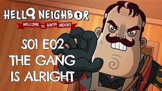 EP2 The Gang is Alright  Hello Neighbor Animated Series  Welcome to Raven Brooks [upl. by Ecinwahs]