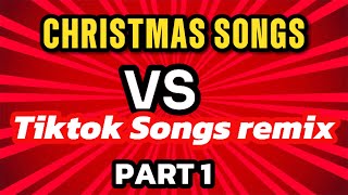 NEW CHRISTMAS SONGS VS TIKTOK SONGS [upl. by Yanahc]