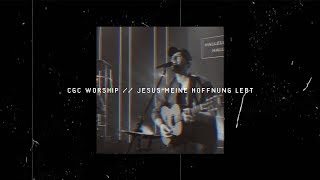 Jesus meine Hoffnung lebt  Cover quotLiving hopequot  CGC Worship [upl. by Ysus714]