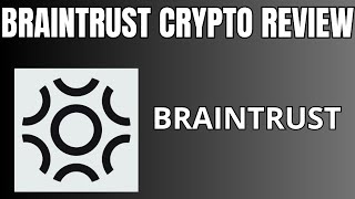 BRAINTRUST Crypto Review I What Is BrainTrust Crypto [upl. by Sherer834]