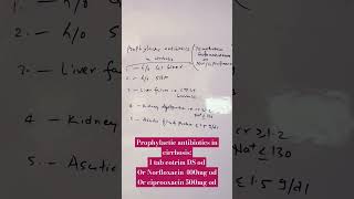 when to give prophylactic antibiotics in cirrhosis cirrhosisascitesNorfloxacinprophylactic [upl. by Nyluqcaj]
