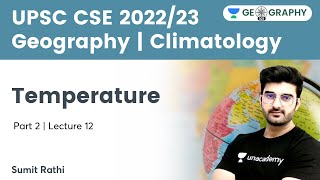 Geography  Climatology  Temperature  Part 2  Geography 101 by Sumit Rathi [upl. by Ingvar]