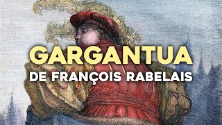 Gargantua de François Rabelais un Classique à lire ABSOLUMENT  📖 [upl. by Ybbob]