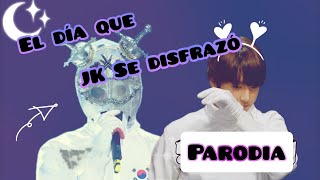 Jungkook y el disfraz  PARODIA [upl. by Palmore539]