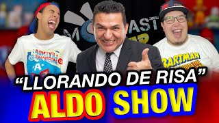 Aldo Show llorando de risa  Moscast VIP [upl. by Nnaitak]