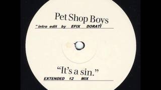 PET SHOP BOYS  its a a sin  extended version  intro edit by Efix Dorati [upl. by Evyn366]