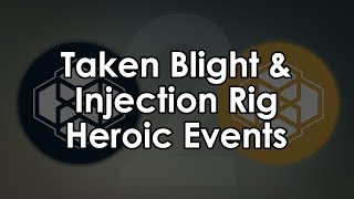 Destiny 2 The Taken Blight and Cabal Injection Rig Heroic Events [upl. by Bywoods]