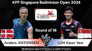 🔴LIVE SCORE  Anders ANTONSEN DEN vs LOH Kean Yew SGP  Singapore Badminton Open 2024 [upl. by Ahsiket689]