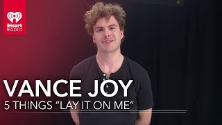 5 Things Vance Joy NEEDS You To Know  5 Things [upl. by Haididej]