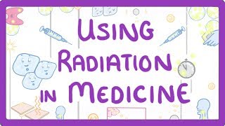 GCSE Physics  Using Radiation in Medicine 37 [upl. by Ly655]