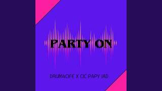 Party On  Prod [upl. by Pegma]