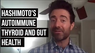 Hashimotos Autoimmune Thyroid amp Gut Health SIBO w Dr Ruscio [upl. by Krystle]