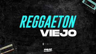 REGGAETON VIEJO 💽  Enganchado Previa 🥤  DJ Favio Alabart [upl. by Nelo]