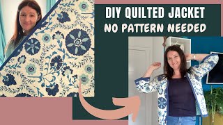 DIY QUILTED JACKET  No Pattern Required Beginner Sewing Friendly [upl. by Delacourt648]