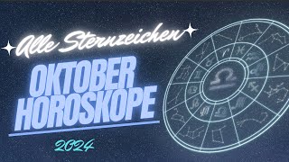 Horoskop Oktober 2024 für alle Sternzeichen  Horoskope XXL [upl. by Eet]