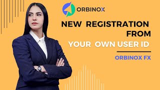 New Registration From Your Own User ID  Orbinox Fx  Forex Trading  Marvel FX [upl. by Suoirred]