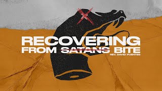 Revival Recovering From Satans Bite  Rev David Puentes [upl. by Alusru]