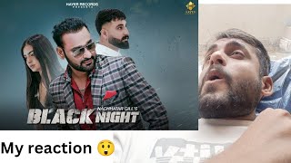 MY reaction 🤣 Black Night  Nachhatar Gill  Official Video  New Punjabi Song 2024 sagarg285 [upl. by Ayram790]