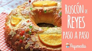 ROSCÓN DE REYES  RECETA FÁCIL  PEQUERECETAS [upl. by Demeyer]