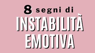 8 segni di instabilità emotiva [upl. by Anitsyrc]