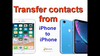 How to transfer contacts from iPhone to iPhone [upl. by Theis]