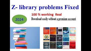 ZLibrary Problem Fixed  Free PDFeBook Downloads Without Premium Account 2024 [upl. by Zeidman]