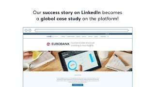 Eurobank  LinkedIn Global Case Study [upl. by Katie]