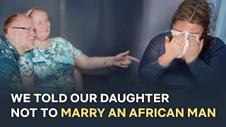 We Stopped Our Daughter from Marrying an African Man… Now This Happened [upl. by Lleirbag]