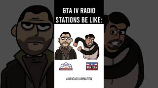 GTA 4 Radio Stations be like [upl. by Alyahsat]