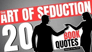 The Art of Seduction ❥ 20 Book Quotes Robert Greene [upl. by Pitts852]