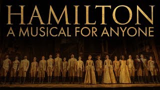 Hamilton A Musical For Anyone [upl. by Acirtal]