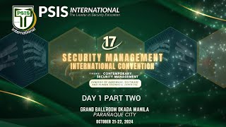 PSIS SECURITY MANAGEMENT INTERNATIONAL CONVENTION DAY1 PART 2 [upl. by Initsed910]