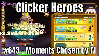 Clicker Heroes 643  Moments Chosen by AI [upl. by Bergeman]