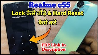 Realme Phone Ka Lock Kaise Tode  Realme C55 Ka Lock Kaise Tode  Realme C55 Hard Reset Frp Bypass [upl. by Okiman]