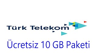 Türk Telekom Bedava 10 GB İnternet PaketiÜcretsiz İnternet [upl. by Erlin469]