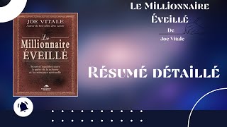 Résumé détaillé de quotLe Millionnaire Éveilléquot de Joe Vitale [upl. by Sharleen]