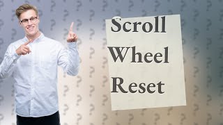 How do I reset my scroll wheel controller [upl. by Adnolrehs]