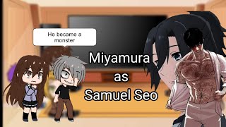 🇬🇧  Lookism  Horimiya react to Miyamura as Samuel Seo  One shot [upl. by Yarehs574]