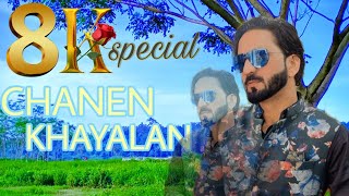 Kashmir Song  Chanen Khayalan 💝  Singer Shabir Mir  8k special song [upl. by Alana]