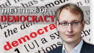 The Future of Democracy [upl. by Inihor]