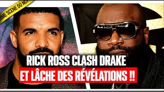 RICK ROSS CLASH DRAKE ET LÂCHE DES RÉVÉLATIONS CHOQUANTES [upl. by Hamner195]