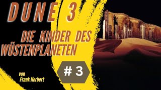 Fantasy Hörbuch  Dune  Die Kinder des Wüstenplaneten  03 [upl. by Goldy]