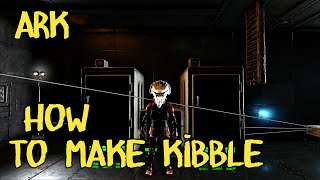 How to make Kibble in ARK Survival Evolved [upl. by Nnaeed]